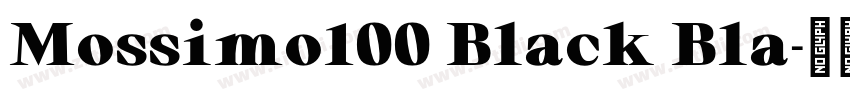 Mossimo100 Black Bla字体转换